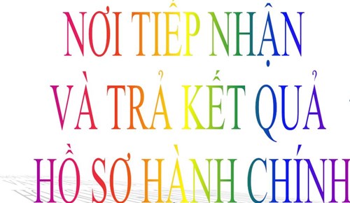 Nơi tiếp nhận và trả kết quả hồ sơ hành chính (lĩnh vực giáo dục và đào tạo)